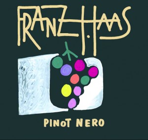Pinot Nero　フランツ・ハース・ピノ・ネロ
